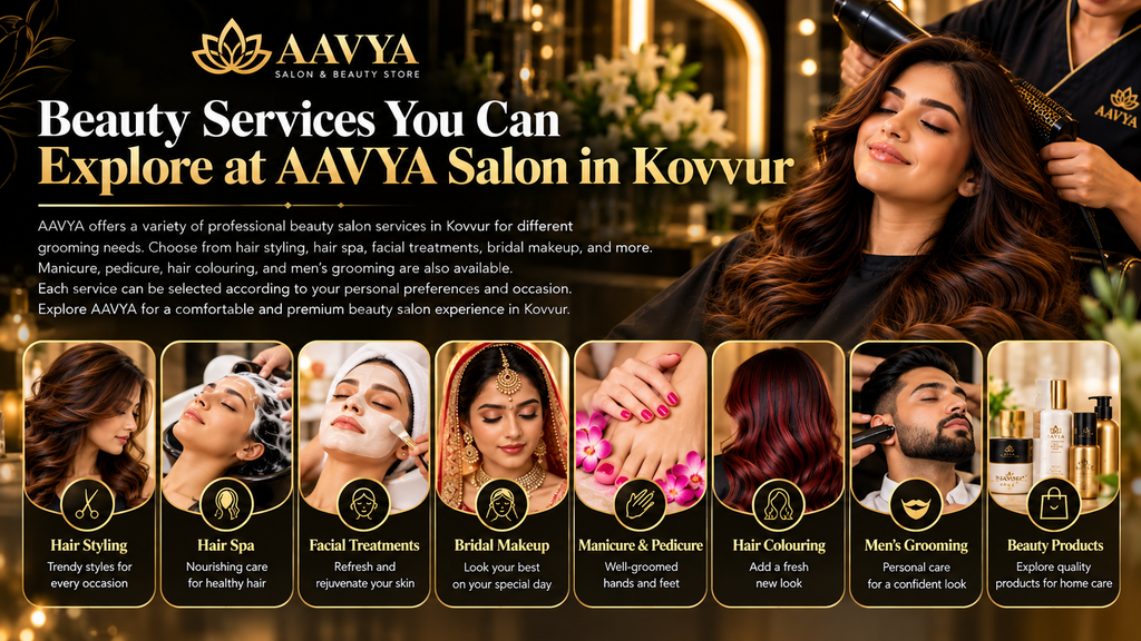Beauty Services at AAVYA Salon in Kovvur – Hair, Facial, Bridal Makeup and Grooming